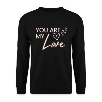 You're my love - Unisex Sweatshirt - black - Front - Alina (178cm) & Michal (187cm)