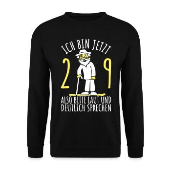 29. Geburtstag 29er 29ter Ich bin jetzt 29 Jahre - Unisex Pullover - Schwarz - Vorne - Alina (178cm) & Michal (187cm)