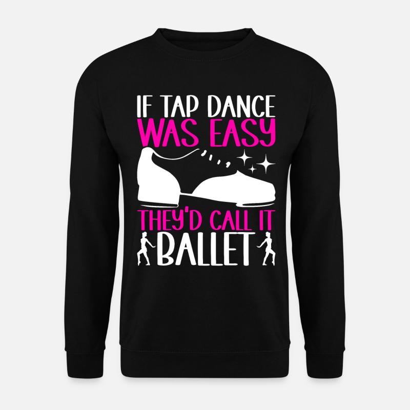 Stepptanz Stepptänzer - Unisex Pullover - Schwarz