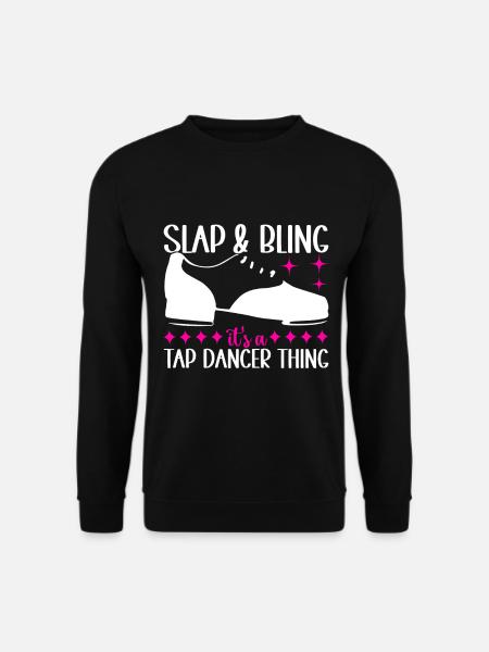 Tap Dance Tap Dancer - Unisex Sweatshirt - black