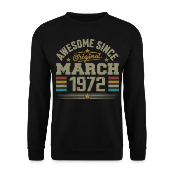 März 1972 Geburtstag Jahrgang 1972 Geschenkidee - Unisex Pullover - Schwarz - Vorne - Alina (178cm) & Michal (187cm)