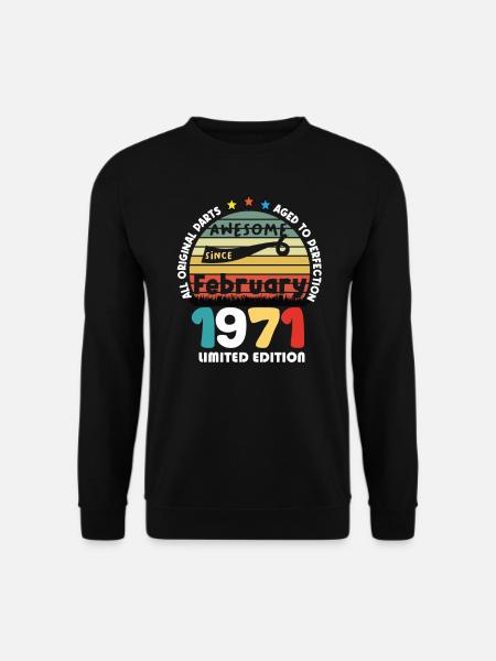 53 Jahre alt Baujahr 1971 Jahrgang Februar 1971 - Unisex Pullover - Schwarz