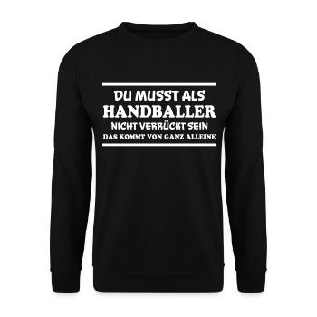 Handball Spruch Sport Lustiges Handballer Geschenk - Unisex Pullover - Schwarz - Vorne - Alina (178cm) & Michal (187cm)
