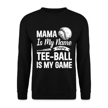 Maman c’est mon nom qui joue Le tee-ball c’est mon jeu - Teeb - Sweat-shirt Unisexe - noir - Devant - Alina (178cm) & Michal (187cm)