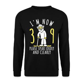 39. Geburtstag 39er 39ter Ich bin jetzt 39 Jahre - Unisex Pullover - Schwarz - Vorne - Alina (178cm) & Michal (187cm)