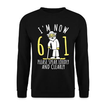 61. Geburtstag 61er 61ter Ich bin jetzt 61 Jahre - Unisex Pullover - Schwarz - Vorne - Alina (178cm) & Michal (187cm)