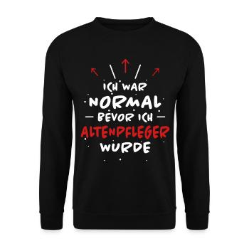 Altenpfleger Spruch Lustiges Altenpfleger Geschenk - Unisex Pullover - Schwarz - Vorne - Alina (178cm) & Michal (187cm)
