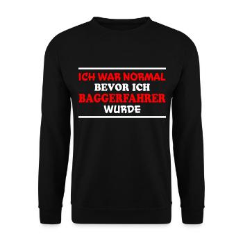 Baggerfahrer Spruch Lustiges Baggerfahrer Geschenk - Unisex Pullover - Schwarz - Vorne - Alina (178cm) & Michal (187cm)
