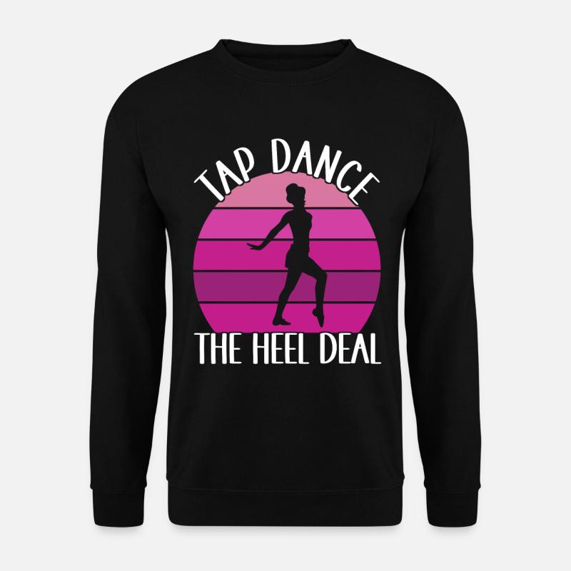 Tap Dance Tap Dancer - Unisex Sweatshirt - black