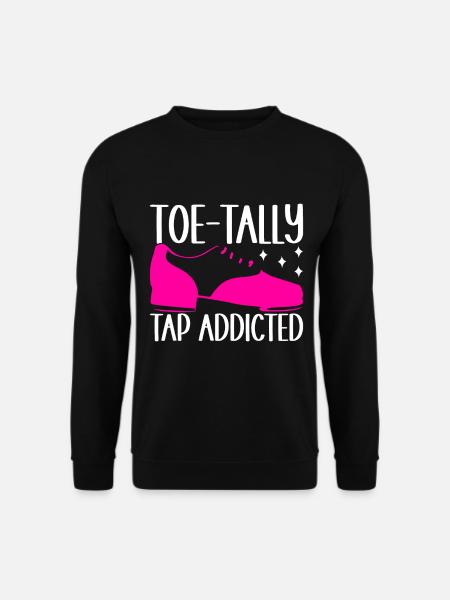 Tap Dance Tap Dancer - Unisex Sweatshirt - black