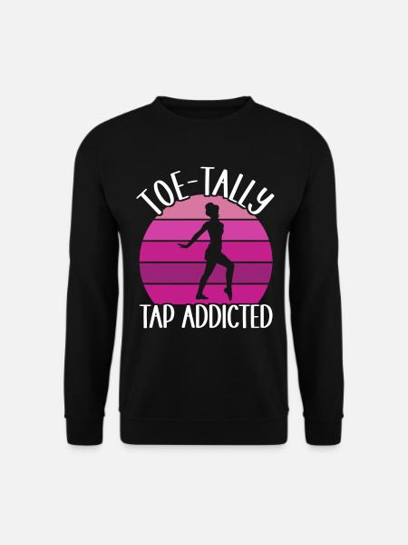 Tap Dance Tap Dancer - Unisex Sweatshirt - black