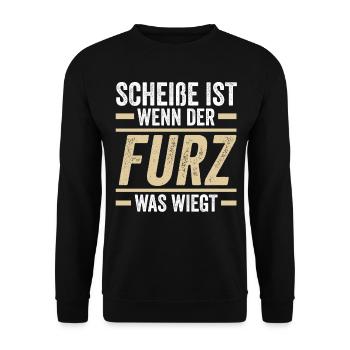 Shit Is When The Fart Weighs What - Unisex Sweatshirt - black - Front - Alina (178cm) & Michal (187cm)