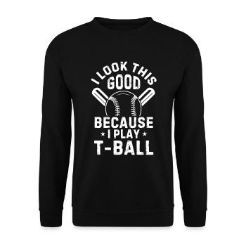 Joueur de teeball - J’ai l’air si bien parce que je joue T - Sweat-shirt Unisexe - noir - Devant - Alina (178cm) & Michal (187cm)