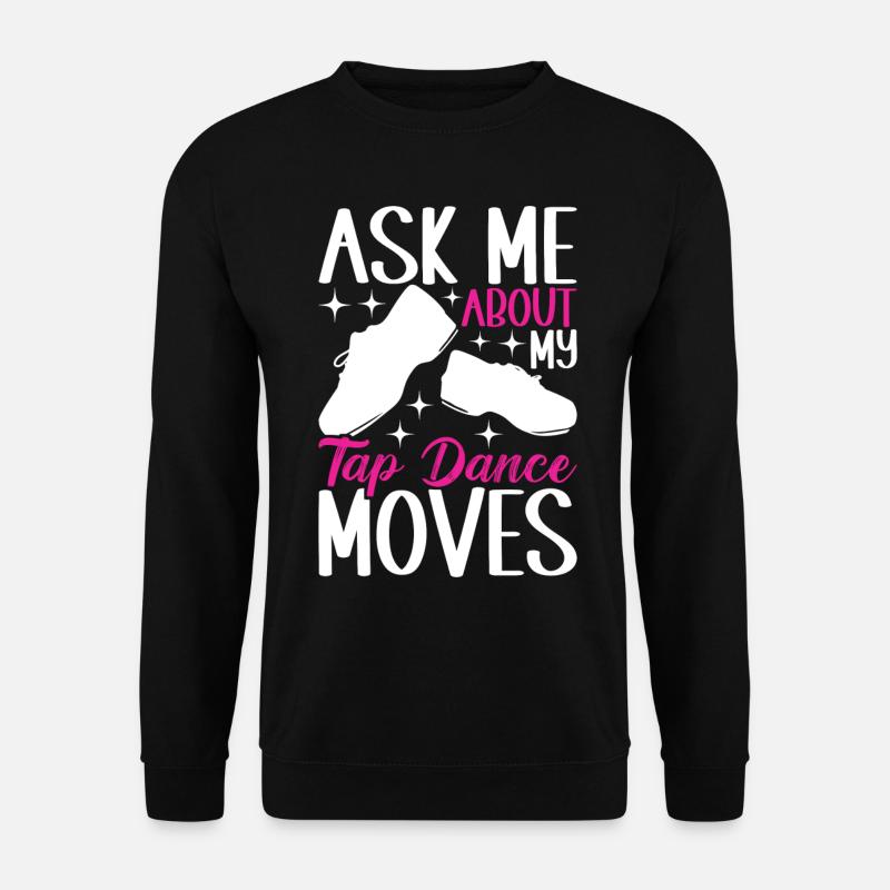 Stepptanz Stepptänzer - Unisex Pullover - Schwarz