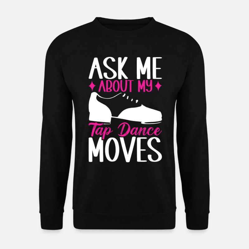 Stepptanz Stepptänzer - Unisex Pullover - Schwarz