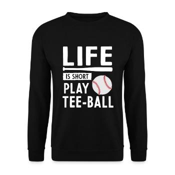 La vie est courte Tee-ball - Sweat-shirt Unisexe - noir - Devant - Alina (178cm) & Michal (187cm)