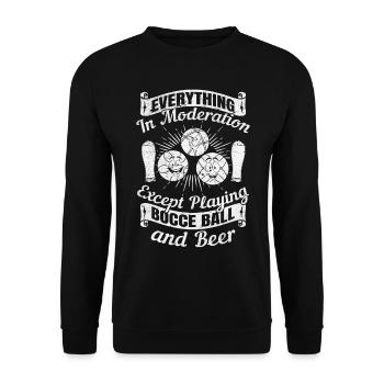 Tout avec modération sauf jouer à la pétanque - Sweat-shirt Unisexe - noir - Devant - Alina (178cm) & Michal (187cm)