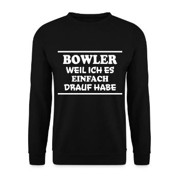 Bowling Spruch Bowlingspieler Witz Bowler Geschenk - Unisex Pullover - Schwarz - Vorne - Alina (178cm) & Michal (187cm)