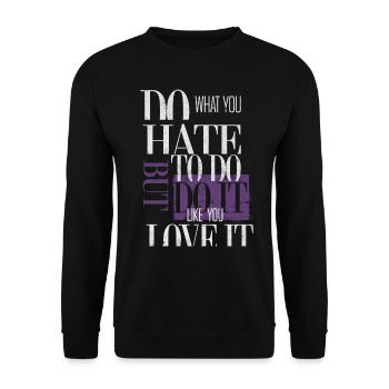 Do what you hate to do - Unisex Pullover - Schwarz - Vorne - Alina (178cm) & Michal (187cm)