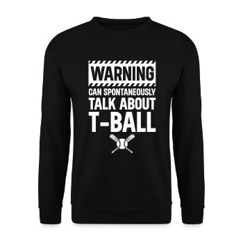 Avertissement peut parler spontanément de T-Ball - Sweat-shirt Unisexe - noir - Devant - Alina (178cm) & Michal (187cm)