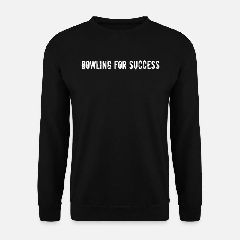 Bowling - Bowling pour réussir - Sweat-shirt Unisexe - noir