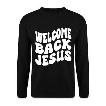 Welcome Back Jesus - Unisex Sweatshirt - black - Front - Alina (178cm) & Michal (187cm)