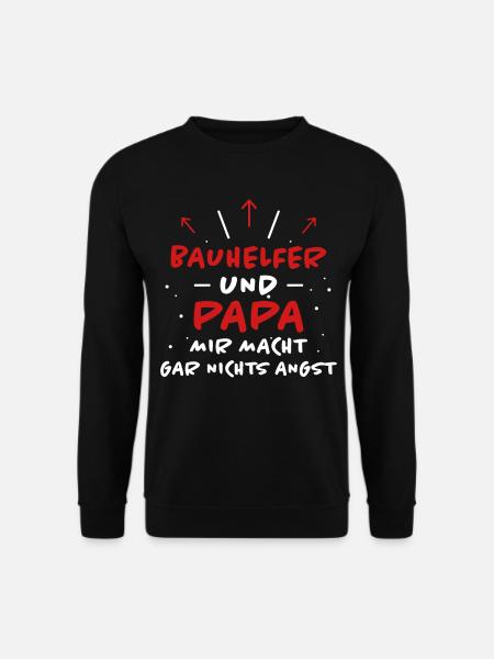 Bauhelfer Spruch Beruf Lustiges Bauhelfer Geschenk - Unisex Pullover - Schwarz