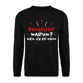 Bauhelfer Spruch Beruf Lustiges Bauhelfer Geschenk - Unisex Pullover - Schwarz - Vorne - Alina (178cm) & Michal (187cm)