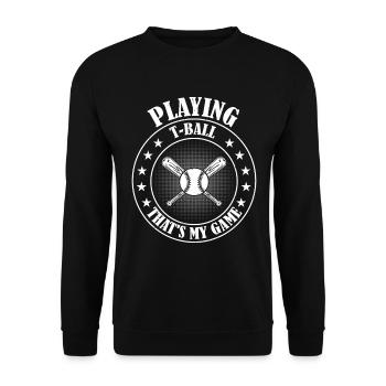 Tee-ball Player - Playing T-Ball that's my game - Unisex Sweatshirt - black - Front - Alina (178cm) & Michal (187cm)