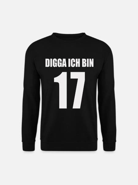 Digga, ich bin 17 – Jugendstil - Unisex Pullover - Schwarz
