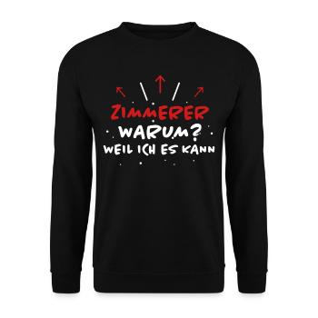Zimmerer Spruch Zimmermann Witz Zimmerer Geschenk - Unisex Pullover - Schwarz - Vorne - Alina (178cm) & Michal (187cm)