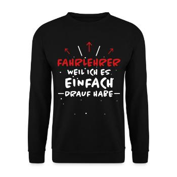 Fahrlehrer Spruch Lustige Fahrschullehrer Geschenk - Unisex Pullover - Schwarz - Vorne - Alina (178cm) & Michal (187cm)