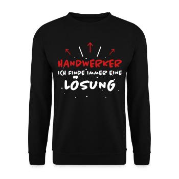Handwerker Spruch Heimwerker Handwerker Geschenk - Unisex Pullover - Schwarz - Vorne - Alina (178cm) & Michal (187cm)