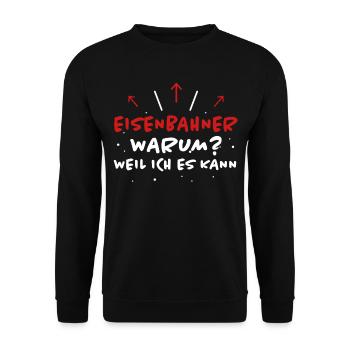 Eisenbahner Spruch Lokführer Eisenbahner Geschenk - Unisex Pullover - Schwarz - Vorne - Alina (178cm) & Michal (187cm)