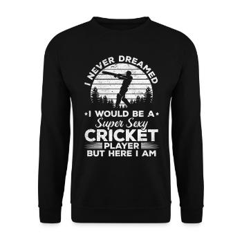 Je n’ai jamais rêvé que je serais un cricket super sexy Pl - Sweat-shirt Unisexe - noir - Devant - Alina (178cm) & Michal (187cm)