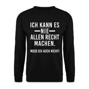 Ich kann es nie allen recht machen Muss ich nicht - Unisex Pullover - Schwarz - Vorne - Alina (178cm) & Michal (187cm)