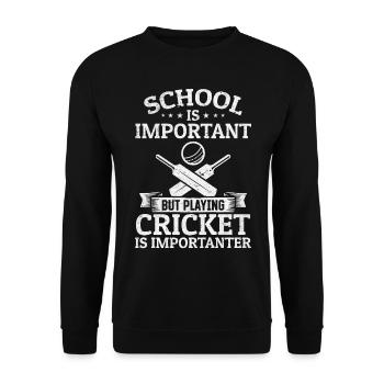 School is important but playing Cricket is importa - Unisex Sweatshirt - black - Front - Alina (178cm) & Michal (187cm)
