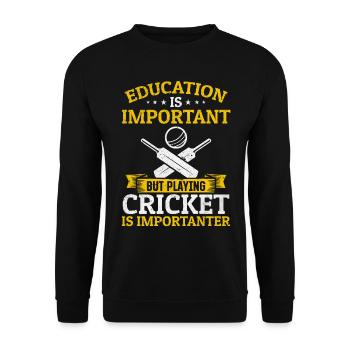 Education is important but playing Cricket is impo - Unisex Sweatshirt - black - Front - Alina (178cm) & Michal (187cm)
