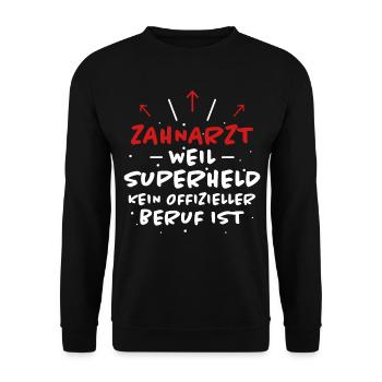 Zahnarzt Spruch Beruf Lustiges Zahnarzt Geschenk - Unisex Pullover - Schwarz - Vorne - Alina (178cm) & Michal (187cm)