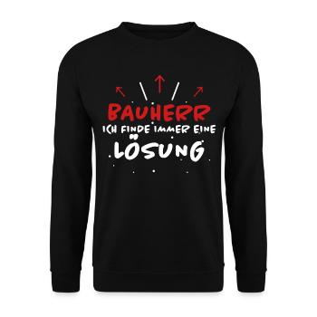 Bauherr Spruch Hausbau Richtfest Bauherr Geschenk - Unisex Pullover - Schwarz - Vorne - Alina (178cm) & Michal (187cm)