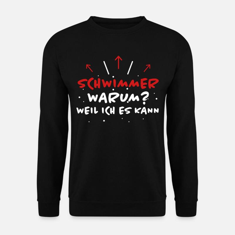 Schwimmer Spruch Sport Lustiges Schwimmer Geschenk - Unisex Pullover - Schwarz