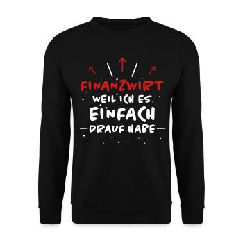 Finanzwirt Spruch Job Lustiges Finanzwirt Geschenk - Unisex Pullover - Schwarz - Vorne - Alina (178cm) & Michal (187cm)