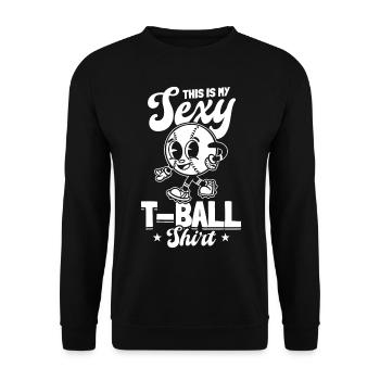 C’est mon jeu de teeball sexy de chemise de T-ball - Sweat-shirt Unisexe - noir - Devant - Alina (178cm) & Michal (187cm)