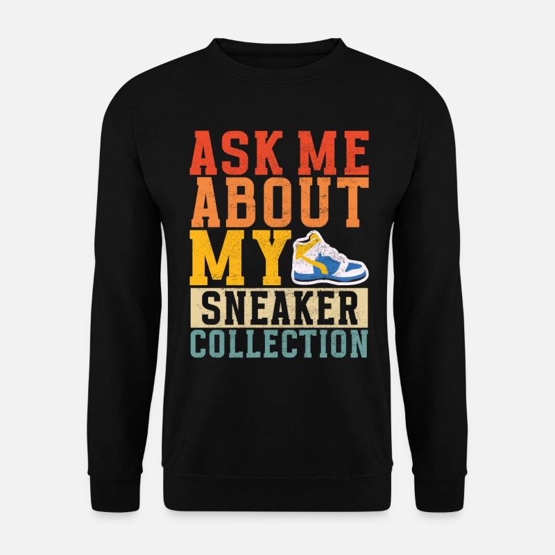 Sneakerhead Sneaker Collector - Sweat-shirt Unisexe - noir
