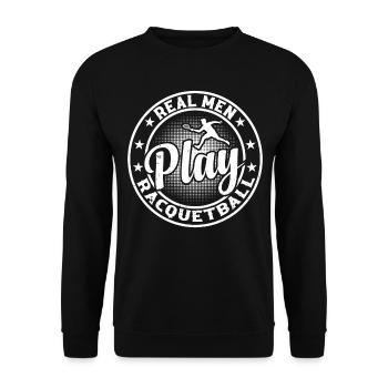 Racquetball Game - Real men play Racquetball - Unisex Pullover - Schwarz - Vorne - Alina (178cm) & Michal (187cm)