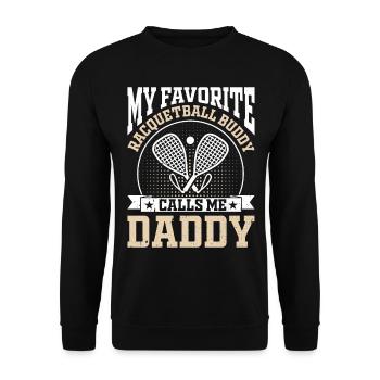 Mon copain de racquetball préféré m’appelle papa - Sweat-shirt Unisexe - noir - Devant - Alina (178cm) & Michal (187cm)