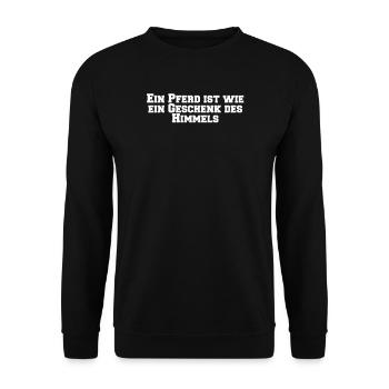Riding - A horse is like a gift from the - Unisex Sweatshirt - black - Front - Alina (178cm) & Michal (187cm)