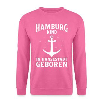 Hamburg Hansestadt Norddeutsch Plattdeutsch - Unisex Pullover - Pink - Vorne
