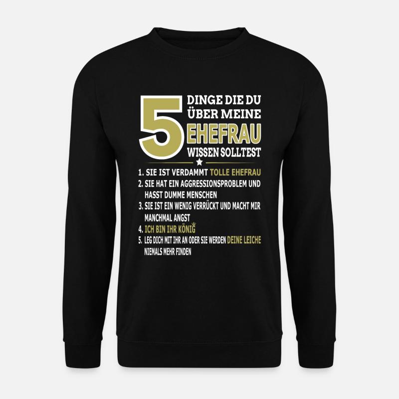 5 Dinge Die Du Über Meine Ehefrau Wissen Solltest - Unisex Pullover - Schwarz
