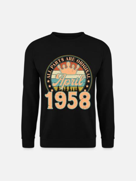 April 1958. April 1958 April Geburtstagsgeschenk - Unisex Pullover - Schwarz